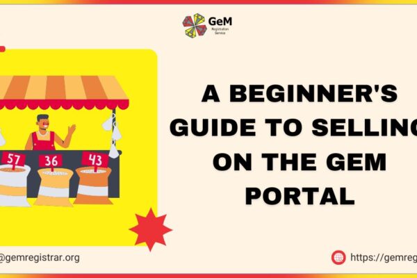 A Beginner's Guide to Selling on the GeM Portal