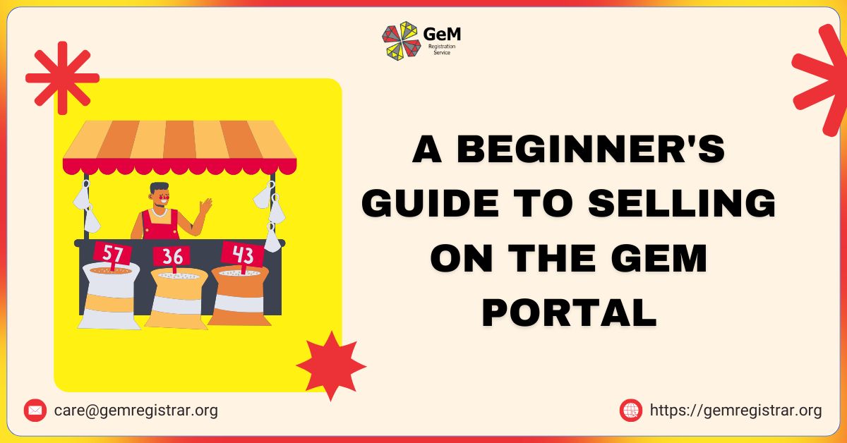 A Beginner's Guide to Selling on the GeM Portal