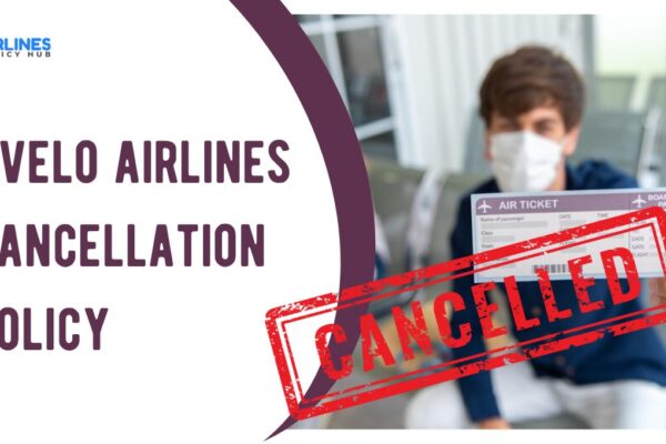 Avelo Airlines Cancellation Policy