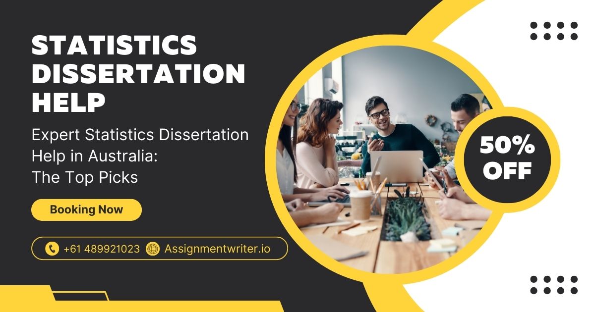 Statistics Dissertation Help in Australia