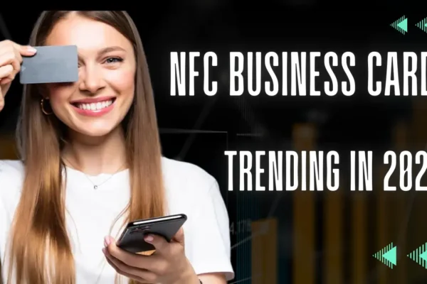 NFC business cards Trending in 2024