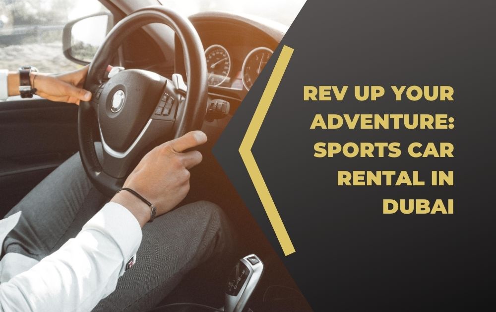 sports car rental in dubai