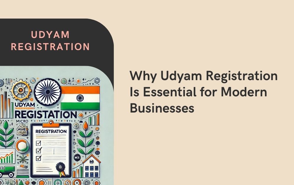 Why Udyam Registration Is Essential for Modern Businesses