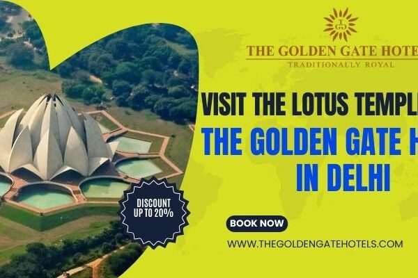 Visit the Lotus Temple Near The Golden Gate Hotel in Delhi