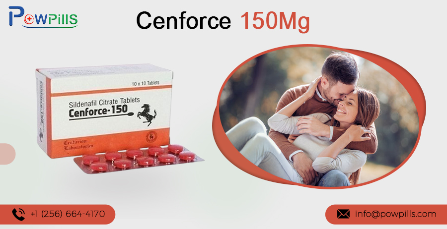 Cenforce 150 mg Enhances Well-being