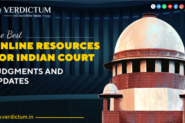 The Best Online Resources for Indian Court Judgments and Updates