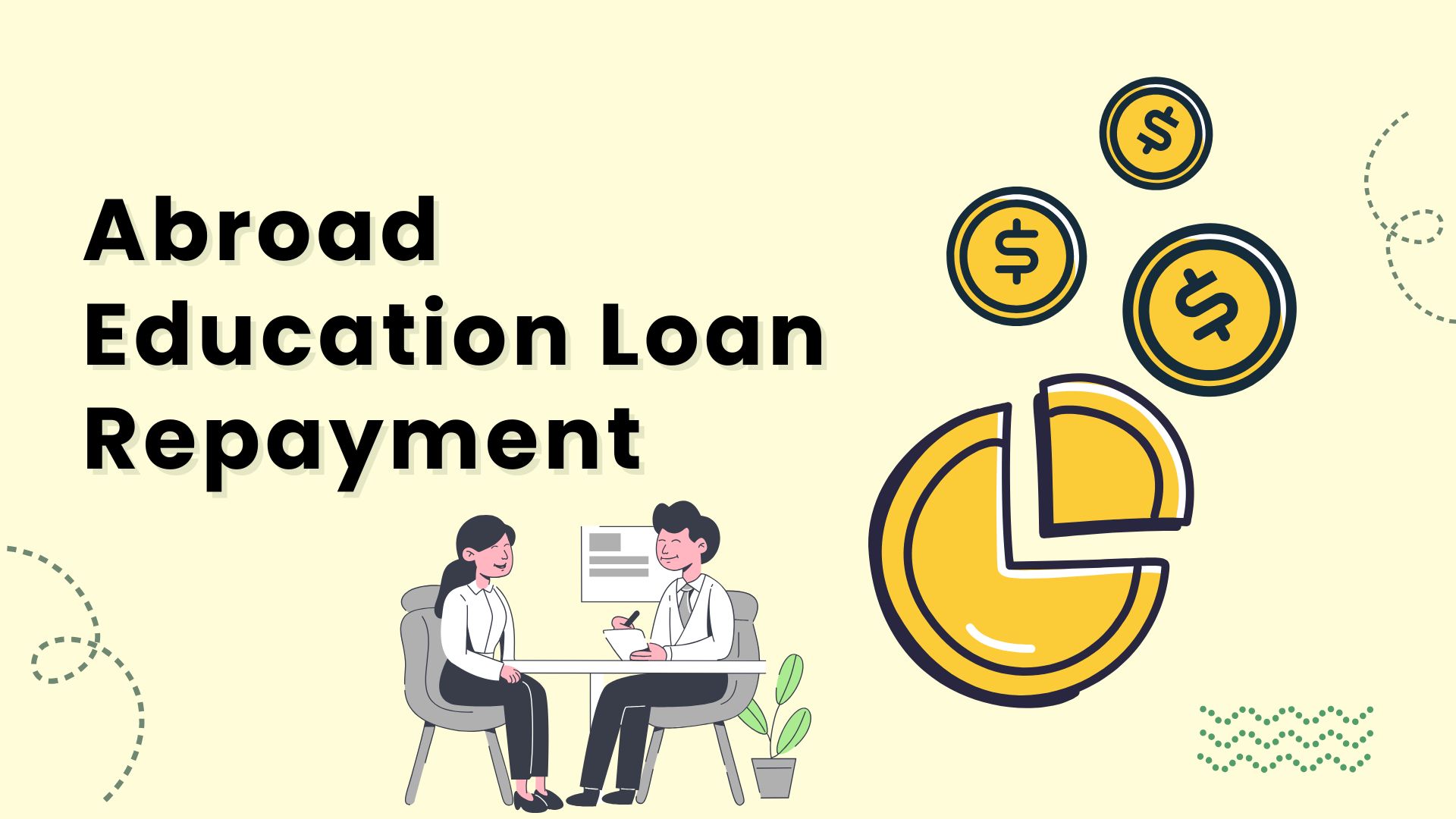 abroad education loan repayment